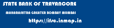 STATE BANK OF TRAVANCORE  MAHARASHTRA GREATER BOMBAY MUMBAI   ifsc code